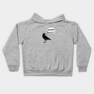 Ca-caw said the crow Kids Hoodie